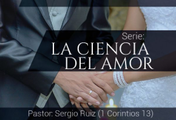 Serie de enseñanzas sobre Primera de Corintios 13