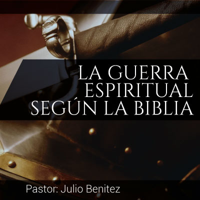 La guerra espiritual según la Biblia