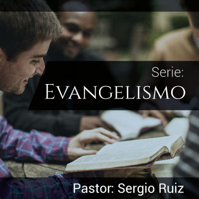 Serie evangelismo, el evangelio