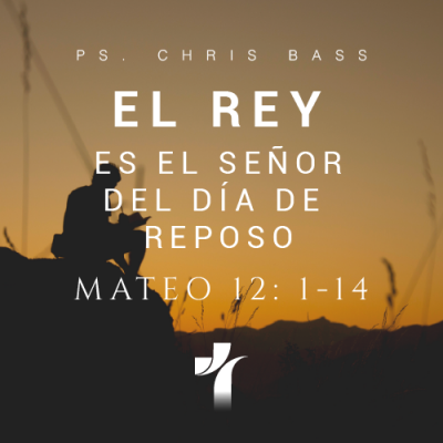 El Señor del día de reposo - Chris Bass